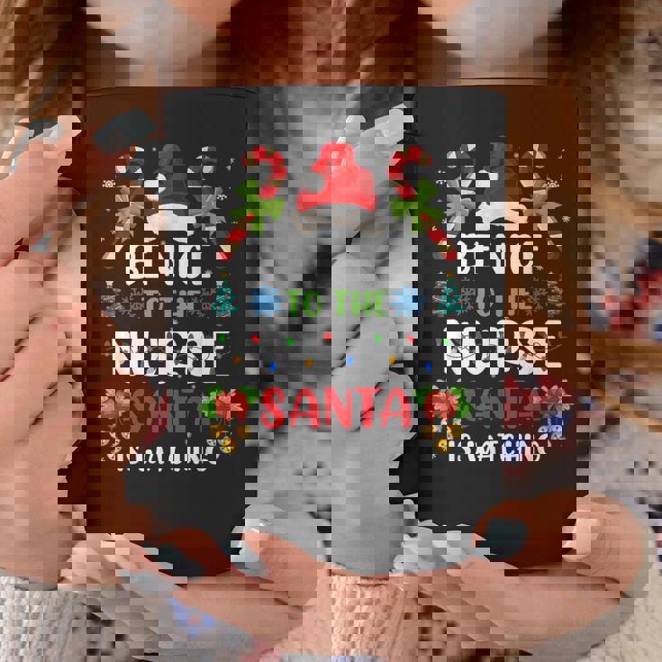 Nurse Christmas - Be Nice To The Nurse Santa Is Watching Coffee Mug Personalized Gifts