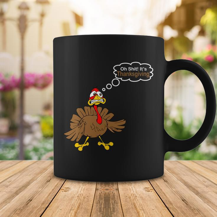 Oh Shit Its Thanksgiving Coffee Mug Unique Gifts