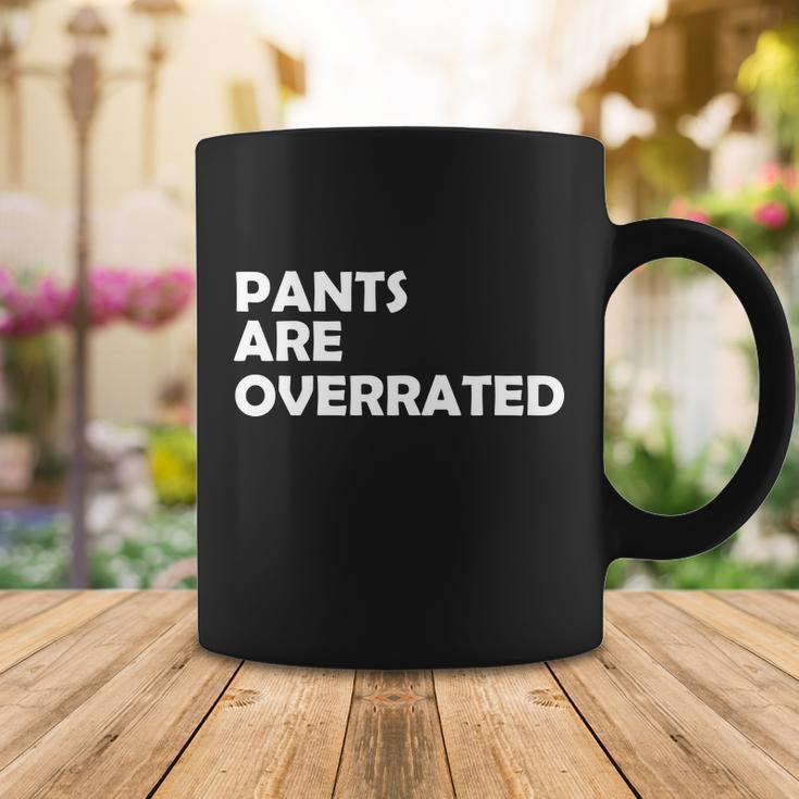 Pants Are Overrated Tshirt Coffee Mug Unique Gifts