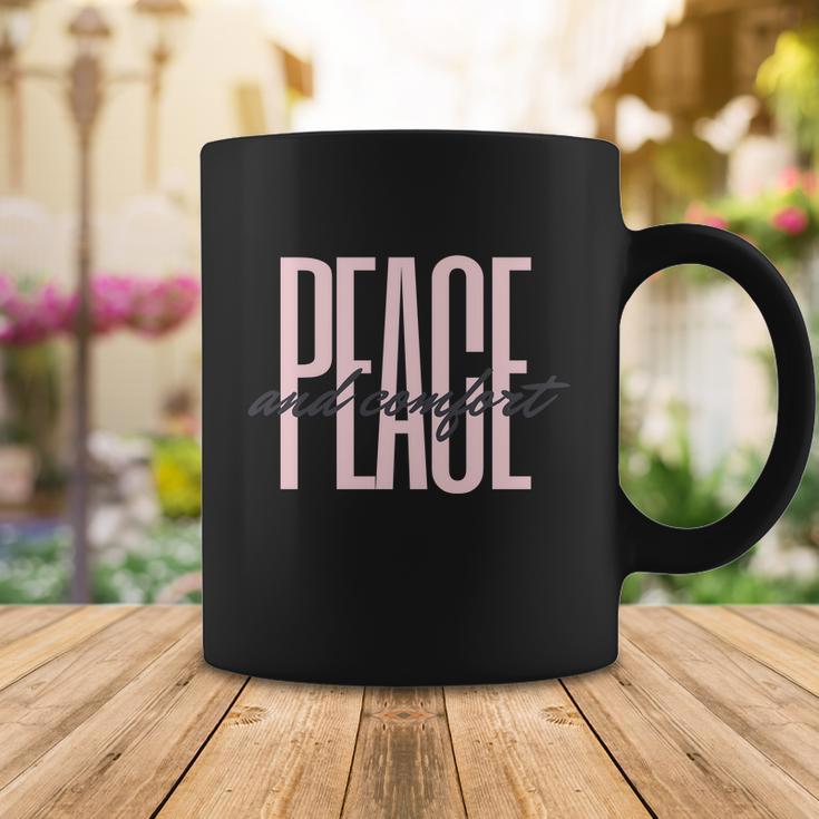 Peace And Comfort Coffee Mug Unique Gifts