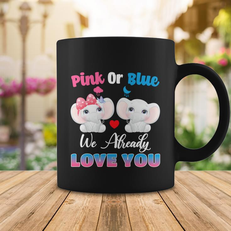 Pink Or Blue We Always Love You Funny Elephant Gender Reveal Gift Coffee Mug Unique Gifts