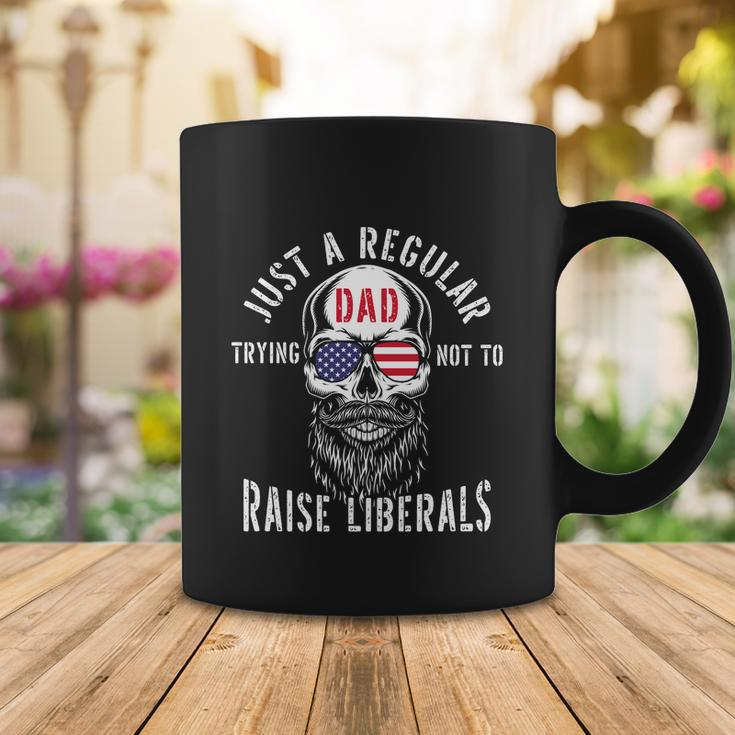 Republican Just A Regular Dad Trying Not To Raise Liberals Gift Tshirt Coffee Mug Unique Gifts