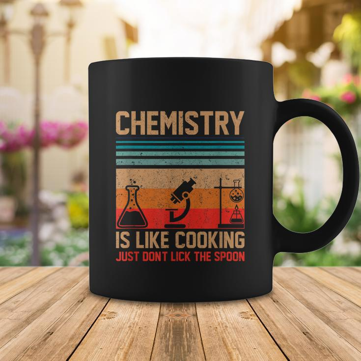Science Chemistry Is Like Cooking Just Dont Lick The Spoon Coffee Mug Unique Gifts