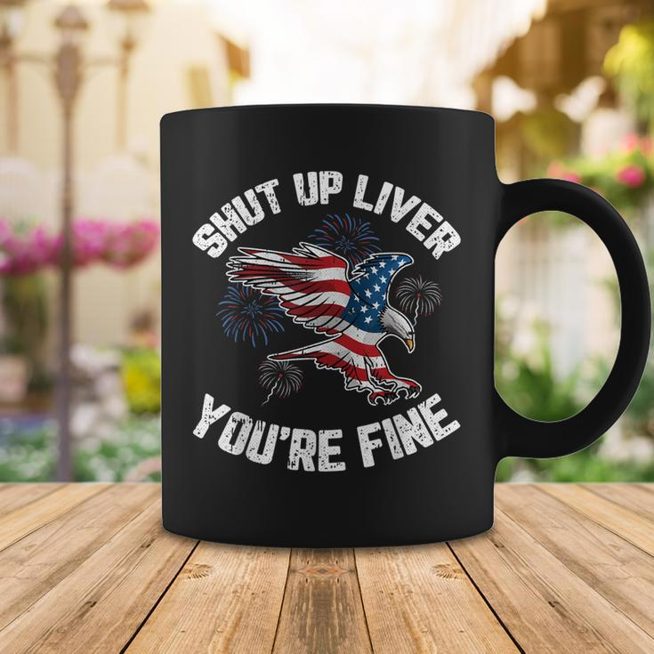 Shut Up Liver Youre Fine 4Th Of July American Flag Eagle Coffee Mug Funny Gifts