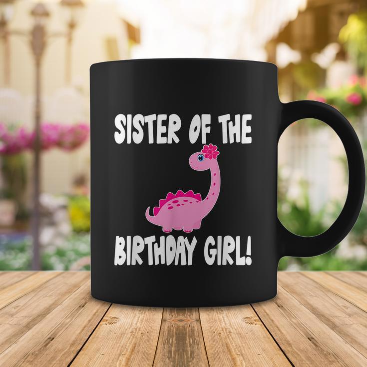 Sister Of The Birthday Girl Dinosaur Matching Family Party Coffee Mug Unique Gifts