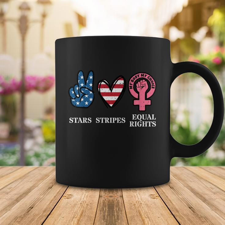 Stars Stripes And Equal Rights 4Th Of July Reproductive Rights Cool Gift Coffee Mug Unique Gifts