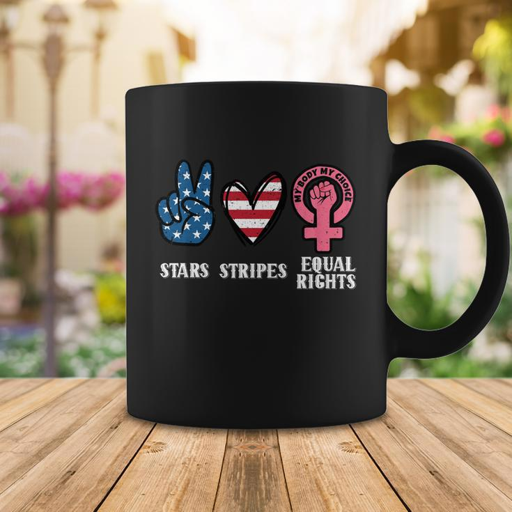 Stars Stripes And Equal Rights 4Th Of July Reproductive Rights Cute Gift Coffee Mug Unique Gifts