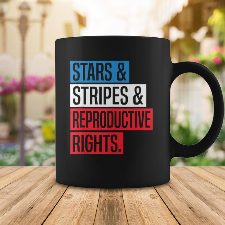 Stars Stripes And Reproductive Rights Pro Choice 4Th Of July Coffee Mug Unique Gifts