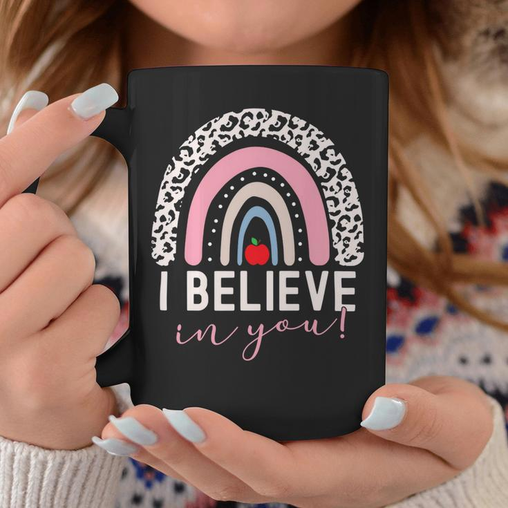 Test Day I Believe In You Rainbow Gifts Women Students Men V2 Coffee Mug Funny Gifts