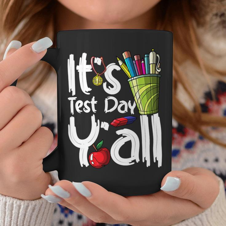 Test Day Teacher Its Test Day Yall Appreciation Testing Coffee Mug Funny Gifts