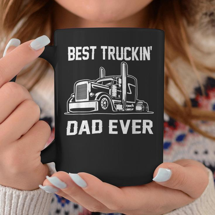 Trucker Trucker Best Truckin Dad Ever Truck Driver Coffee Mug Funny Gifts