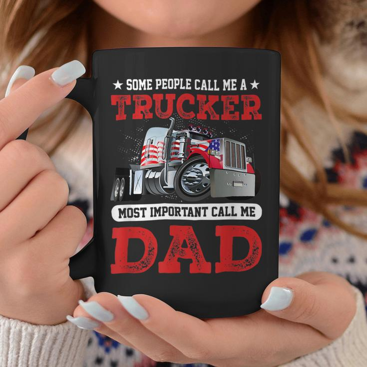 Trucker Trucker Dad Fathers Day People Call Me A Truck Driver Coffee Mug Funny Gifts