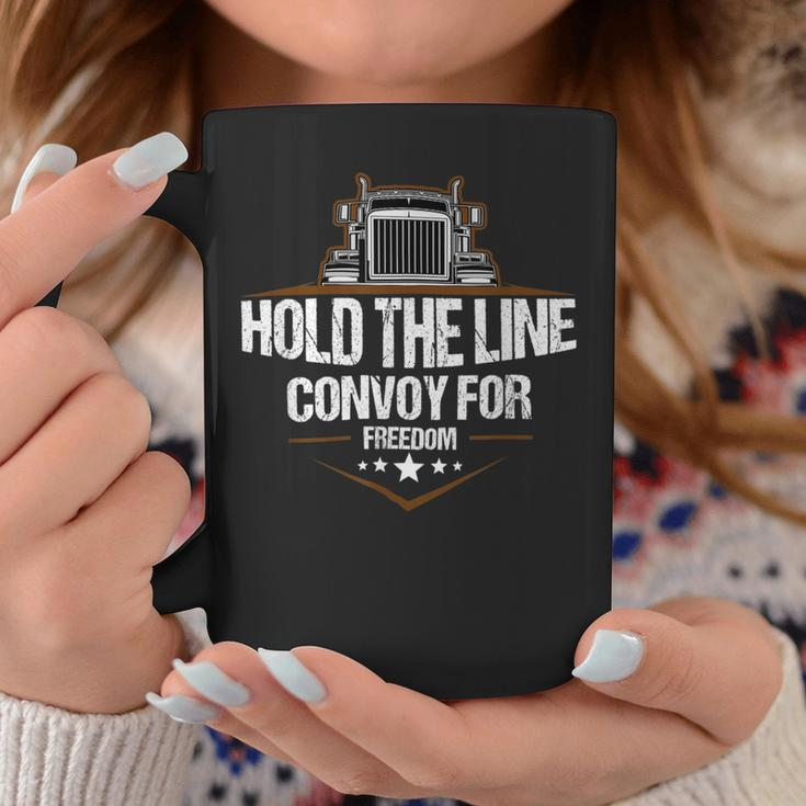 Trucker Trucker Hold The Line Convoy For Freedom Trucking Protest Coffee Mug Funny Gifts