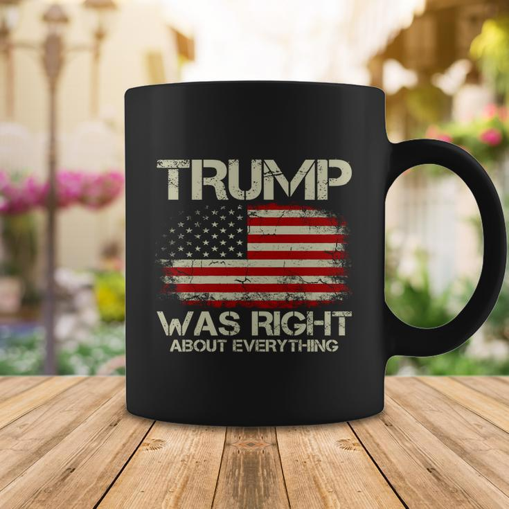 Trump Was Right About Everything I Voted For Trump Meaningful Gift Coffee Mug Unique Gifts