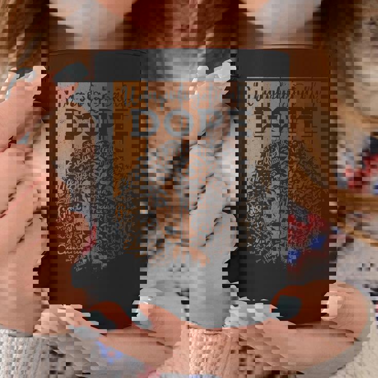 Unapologetically Dope Black Afro Melanin Queen African Pride Coffee Mug Personalized Gifts