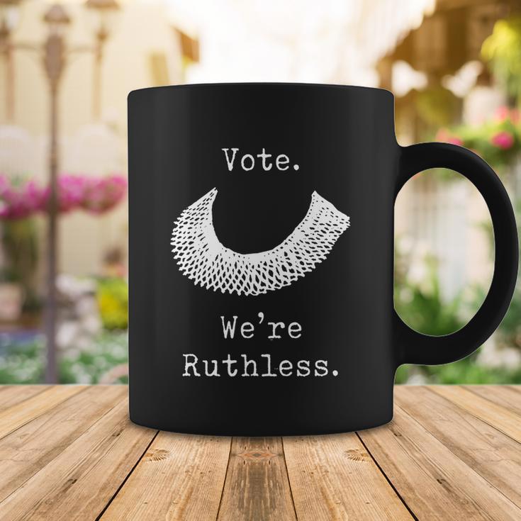 Vote We Are Ruthless Womens Rights Coffee Mug Unique Gifts