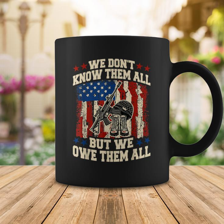 We Dont Know Them All But We Owe Them All 4Th Of July Coffee Mug Funny Gifts