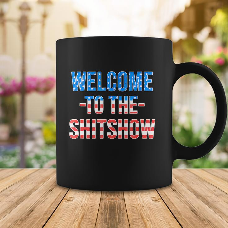 Welcome To The Shitshow Usa Flag Funny 4Th Of July Drinking Coffee Mug Unique Gifts