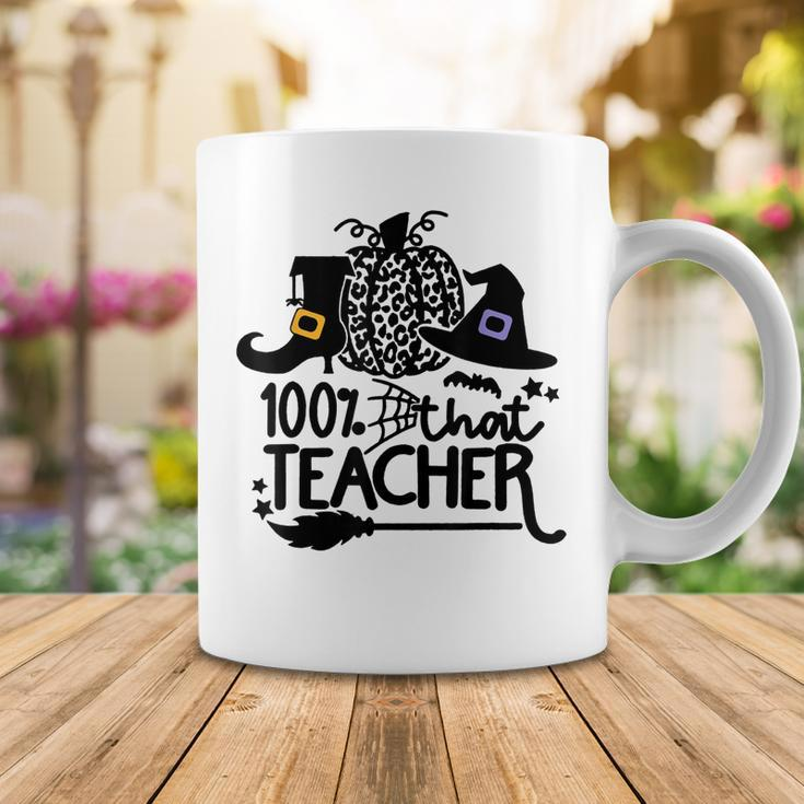 100 That Teacher Funny Teacher Halloween With Witch Coffee Mug Funny Gifts