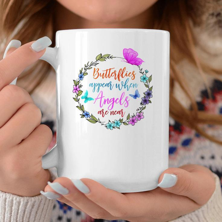 Butterfly Butterflies Appear When Angels Are Near Coffee Mug Funny Gifts