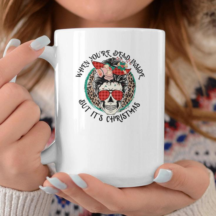 Christmas Skeleton When You Are Dead Inside But It Is Christmas Coffee Mug Funny Gifts