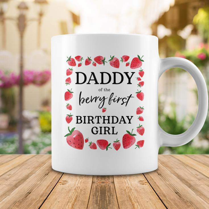 Daddy Of The Berry First Birthday Girl Sweet One Strawberry Coffee Mug Funny Gifts