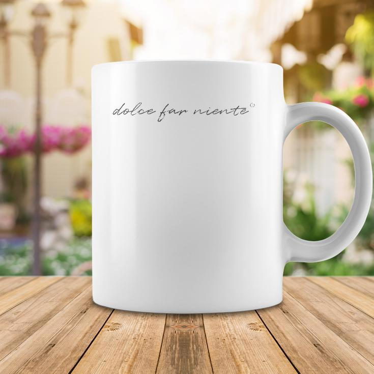 Dolce Far Niente Peace Coffee Mug Unique Gifts