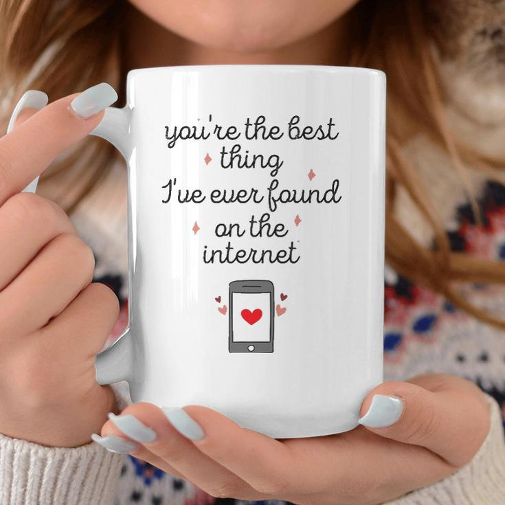 Youre The Best Thing Ive Ever Found On The Internet Coffee Mug Personalized Gifts