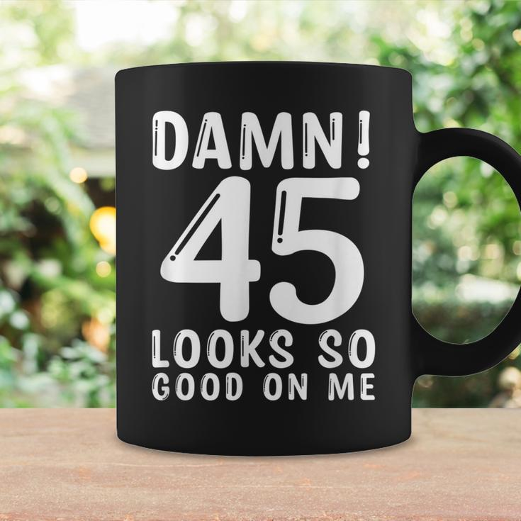 45 Year Old Funny 45Th Birthday Funny Quote 45 Years Coffee Mug Gifts ideas