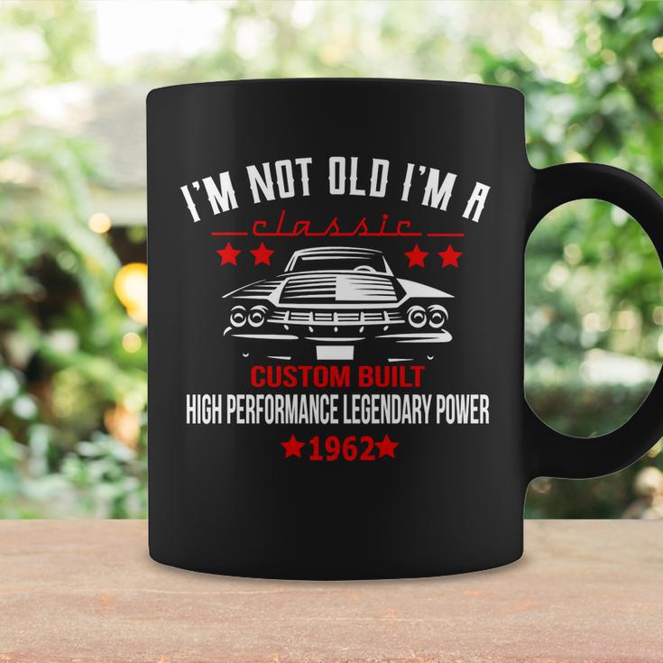 60Th Birthday Not Old Classic Custom Built 1962 Tshirt Coffee Mug Gifts ideas