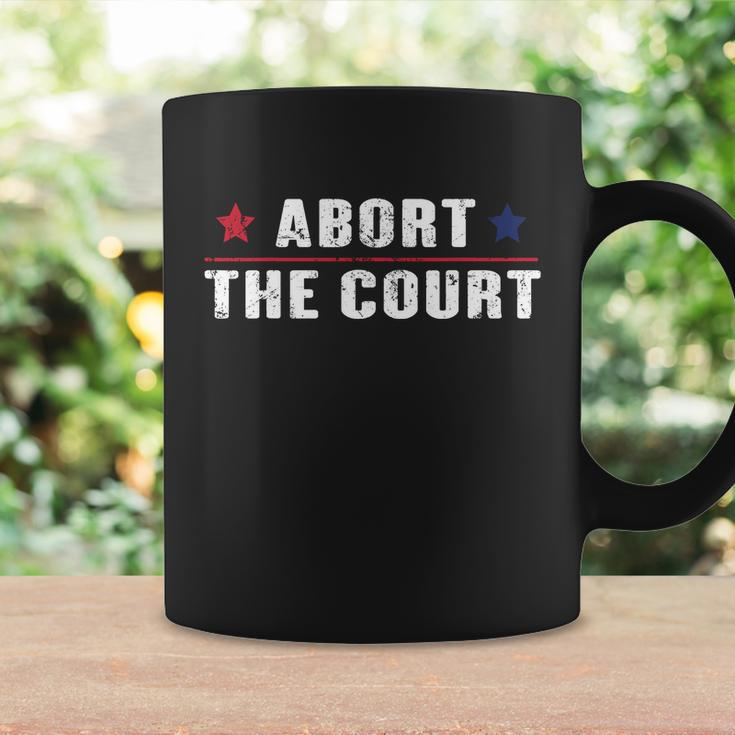 Abort The Court Shirt Scotus Reproductive Rights Feminist Coffee Mug Gifts ideas
