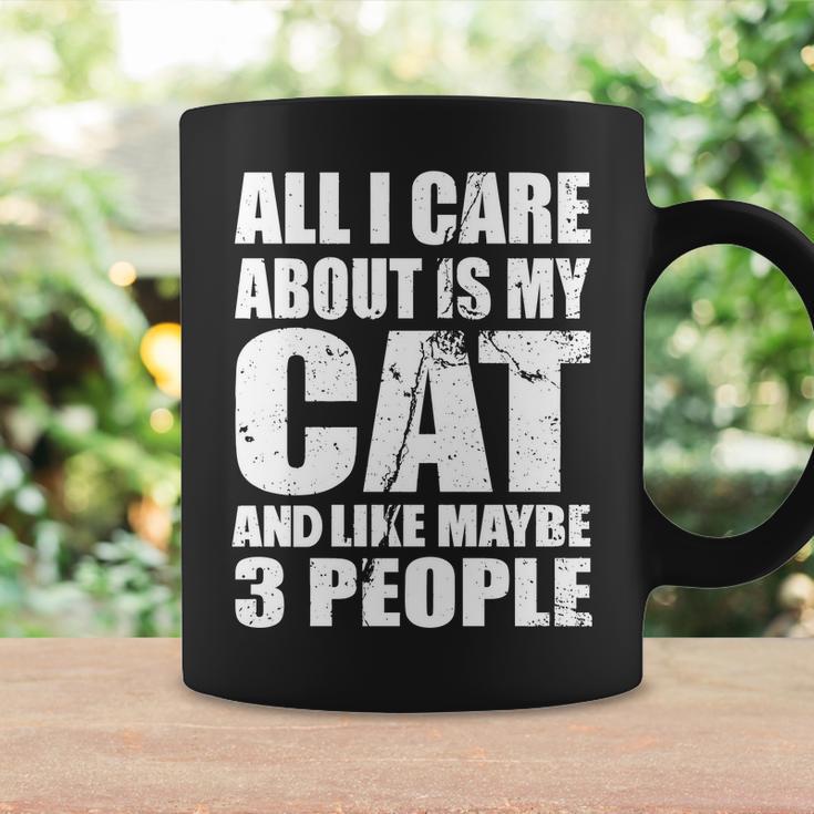 All I Care About Is My Cat And Like 3 People Tshirt Coffee Mug Gifts ideas