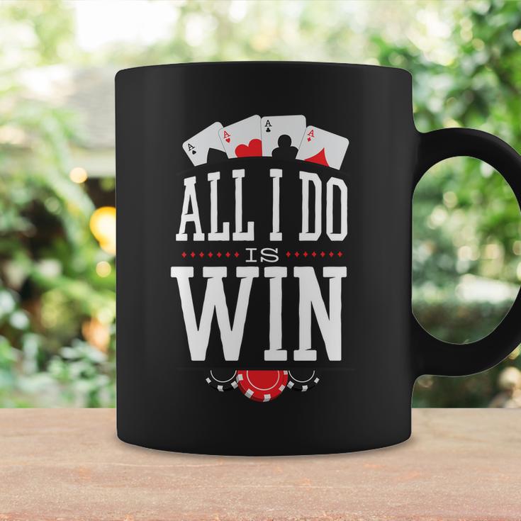 All I Do Is Win Poker Coffee Mug Gifts ideas