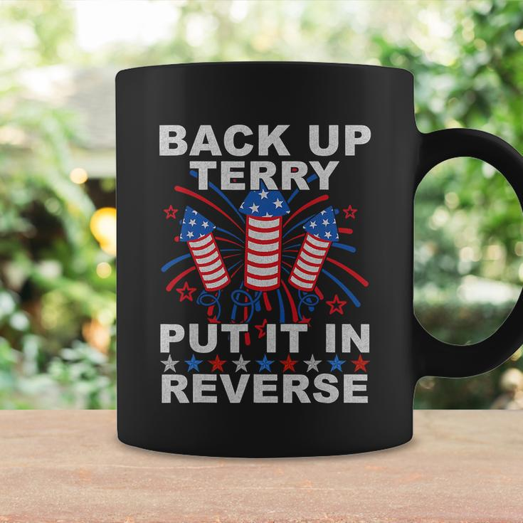 Back Up Terry Put It In Reverse Firework Funny 4Th Of July V3 Coffee Mug Gifts ideas