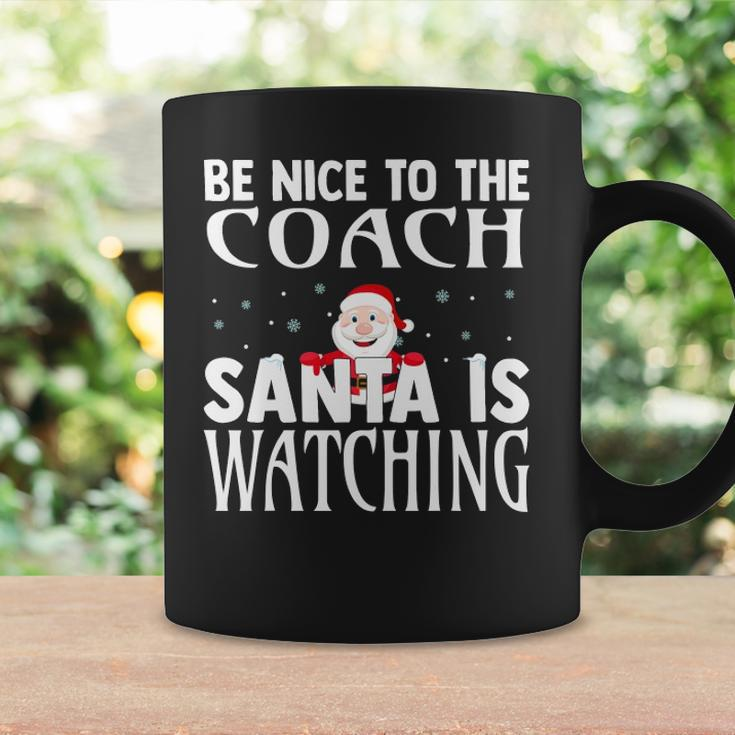 Be Nice To The Coach Santa Is Watching Funny Christmas Coffee Mug Gifts ideas