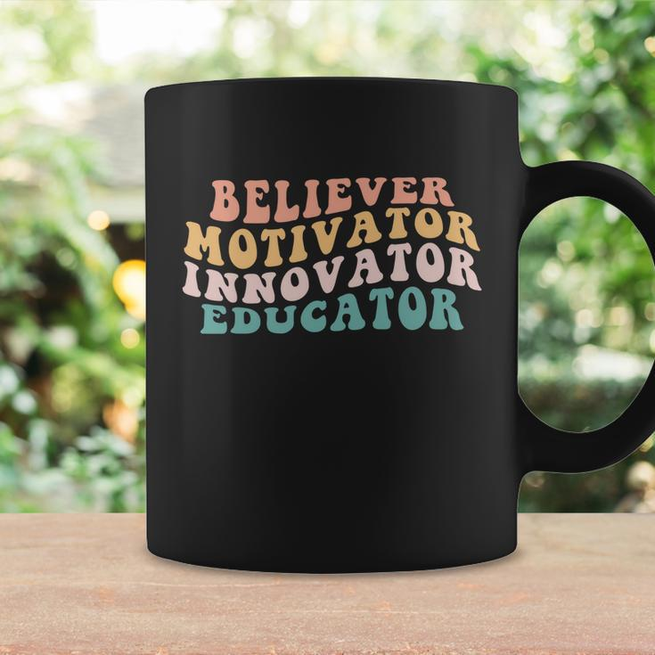 Believer Motivator Innovator Educator Teacher Back To School Meaningful Gift Coffee Mug Gifts ideas