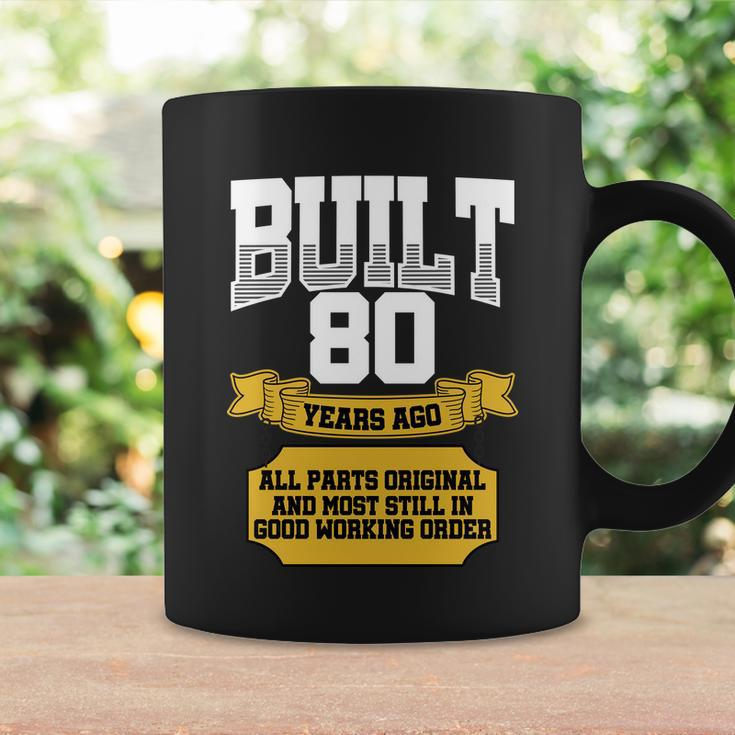 Built 80Th Birthday All Original Part Tshirt Coffee Mug Gifts ideas