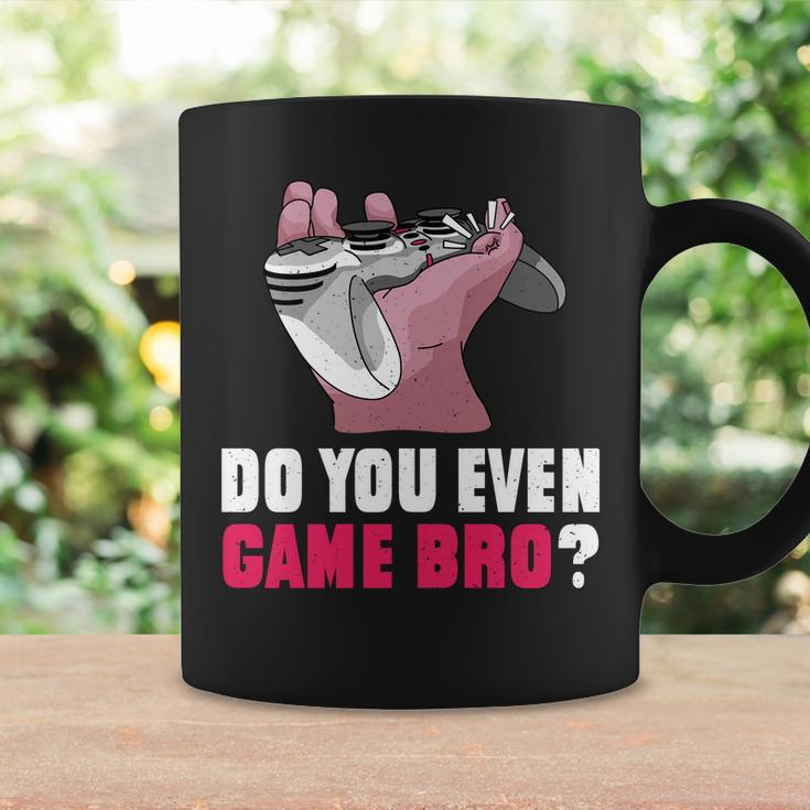 Do You Even Game Bro Funny Gamer Coffee Mug Gifts ideas