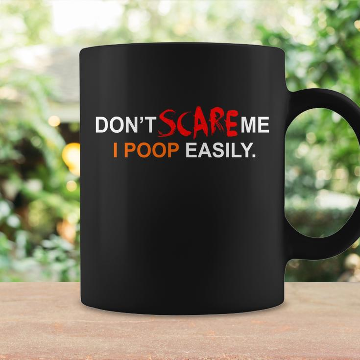 Dont Scare Me I Poop Easily Funny Coffee Mug Gifts ideas