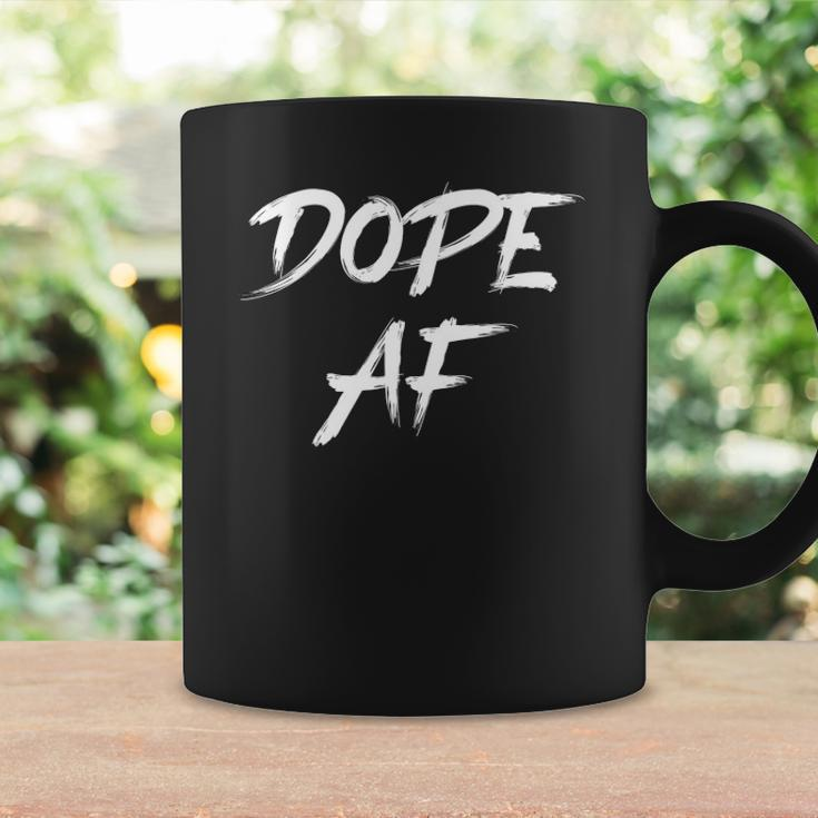Dope Af Hustle And Grind Urban Style Dope Af Coffee Mug Gifts ideas