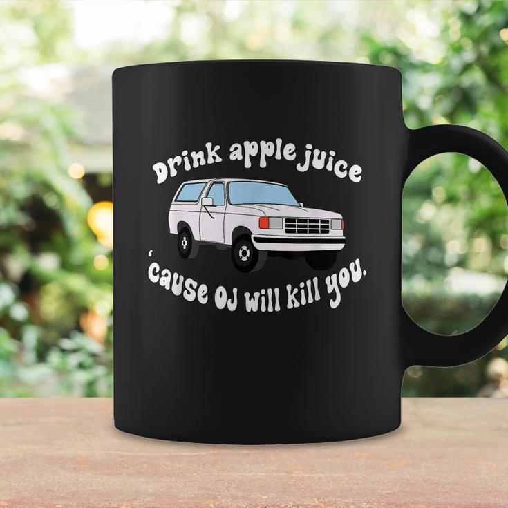 Drink Apple Juice Cause Oj Will Kill You Tshirt Coffee Mug Gifts ideas