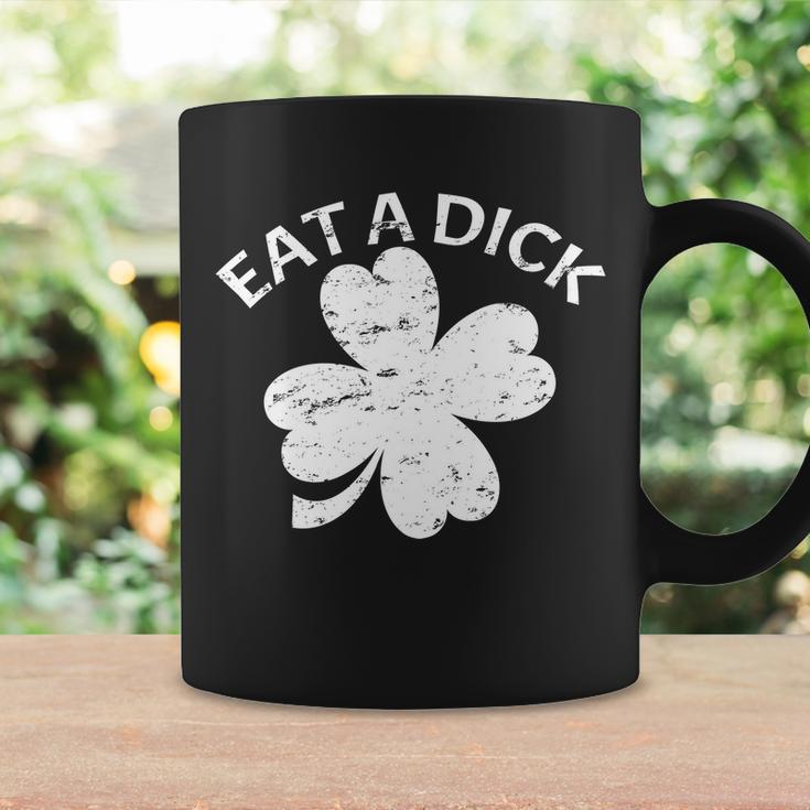 Eat A Dick Shamrock Funny St Patricks Day Tshirt Coffee Mug Gifts ideas