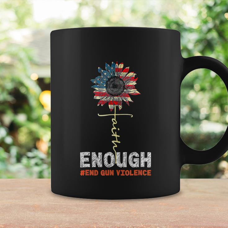 Faith Sunflower Orange Enough End Gun Violence Usa Flag Coffee Mug Gifts ideas
