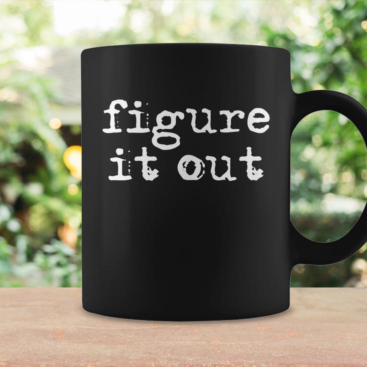 Figure It Out Coffee Mug Gifts ideas