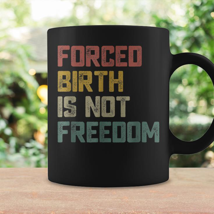 Forced Birth Is Not Freedom Feminist Pro Choice V2 Coffee Mug Gifts ideas