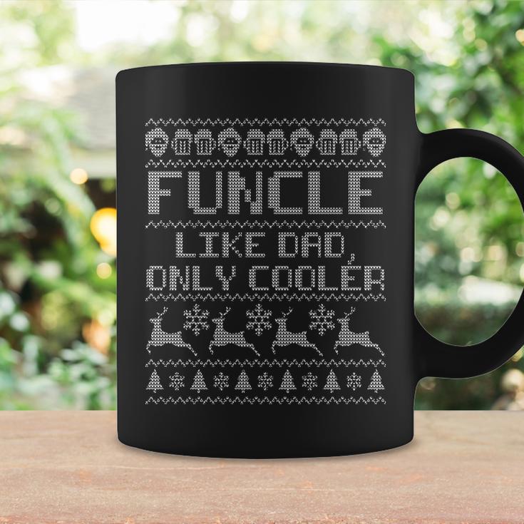 Funcle Like A Dad Only Cooler Ugly Christmas V2 Coffee Mug Gifts ideas