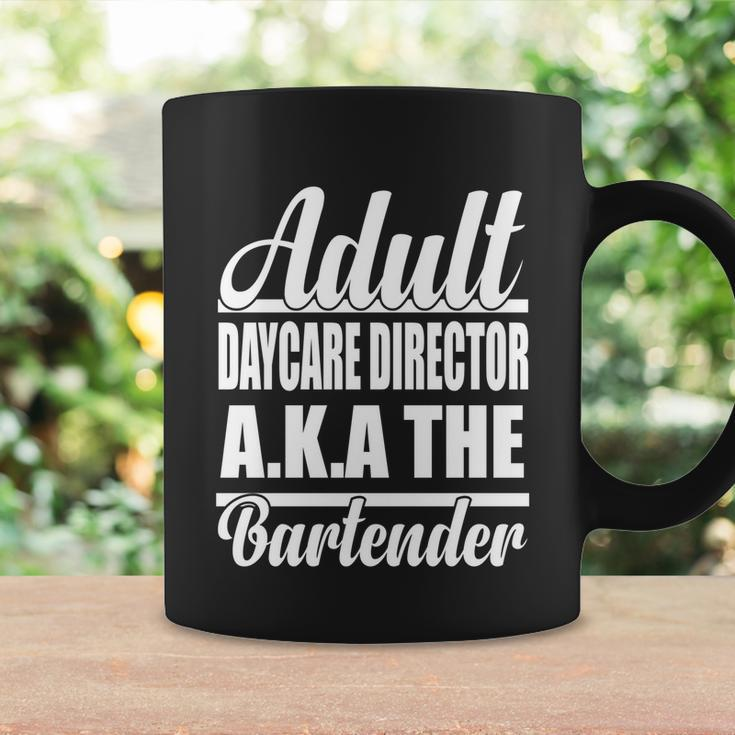 Funny Bartender Adult Daycare Director Aka The Bartender Gift Graphic Design Printed Casual Daily Basic Coffee Mug Gifts ideas