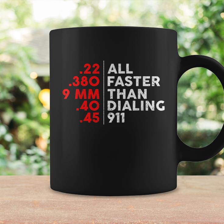 Funny Faster Than Dialing 911 For Gun Lovers Novelty Tshirt Coffee Mug Gifts ideas