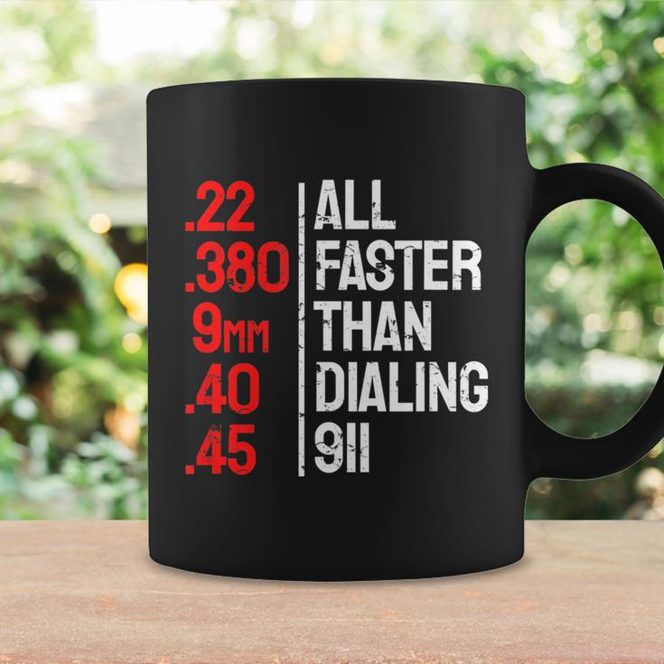 Funny Gun Caliber All Faster Than Dialing 911 Guns Tshirt Coffee Mug Gifts ideas