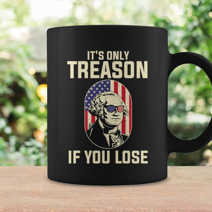 George Washington Its Only Treason If You Lose 4Th Of July Coffee Mug Gifts ideas
